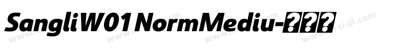 SangliW01 NormMediu字体转换